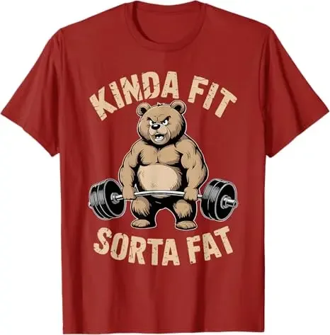 2026 Kinda Fit Sorta Fat - Funny Bear Weightlifting Workout T-Shirt Humor Raccoon Weightlifter Fitness Saying Tee Novelty Summer