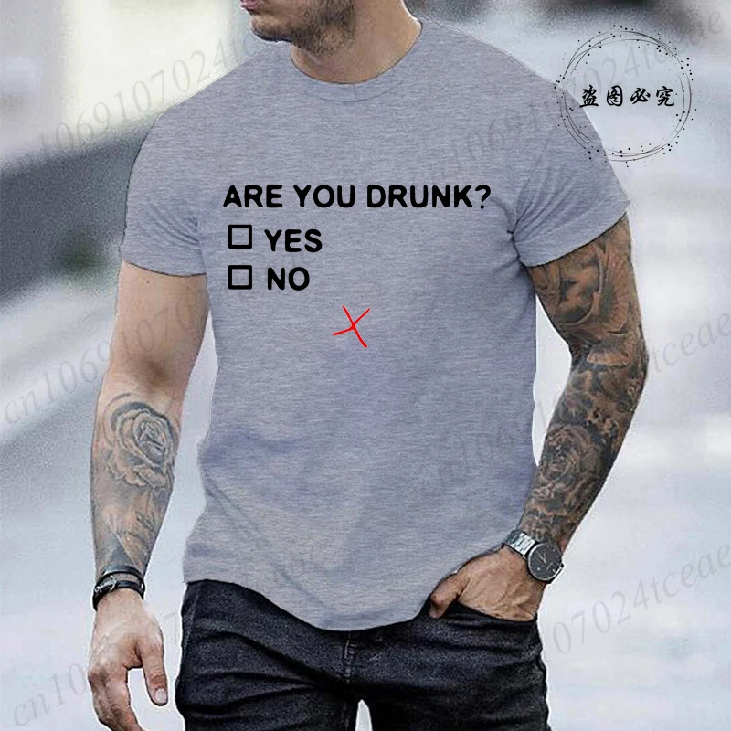 Short Sleeve T Shirt for Men Are You Drunk Fashion Style Design Clothing Funny Beer Drinking Lovers Men T-Shirt Casual Tee Tops