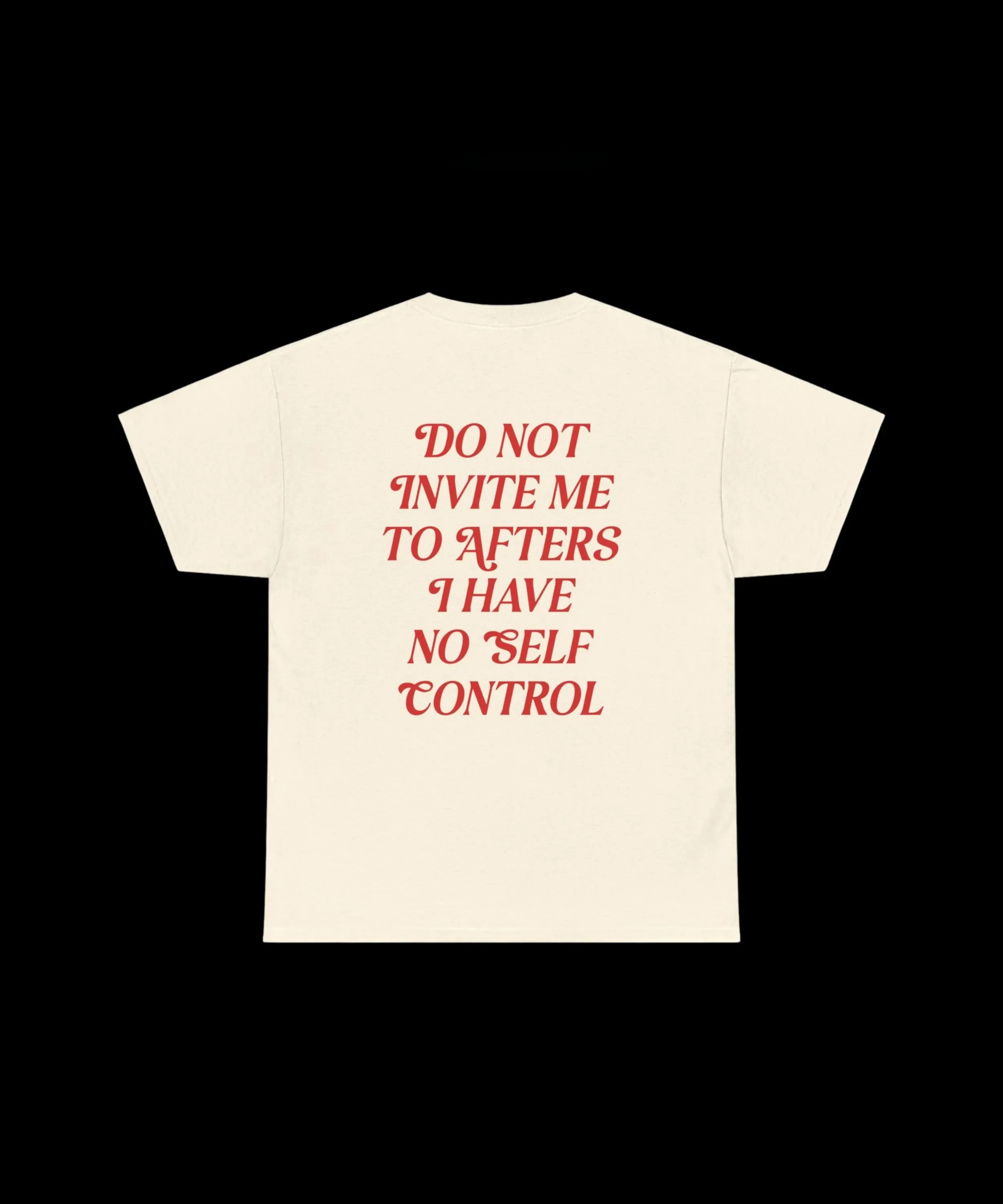 Do Not Invite Me To AftersSummer Trendy Casual T-Shirt Men's and Women's Luxury Brand Top
