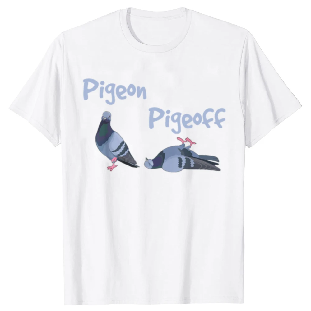 Pigeon Pigeoff Bird Birdwatcher Birdwatching T-shirt Cute Funny Graphic T-shirt Womne Tshirt T Shirt Summer Streetwear Graphic