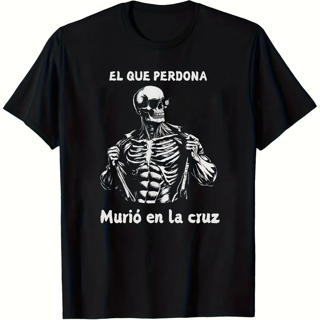 Top PickMexican Spanish Slang T-Shirt - Calacas Chidas Funny Gym Sarcasm with El Que Perdona Murio En Cruz Saying