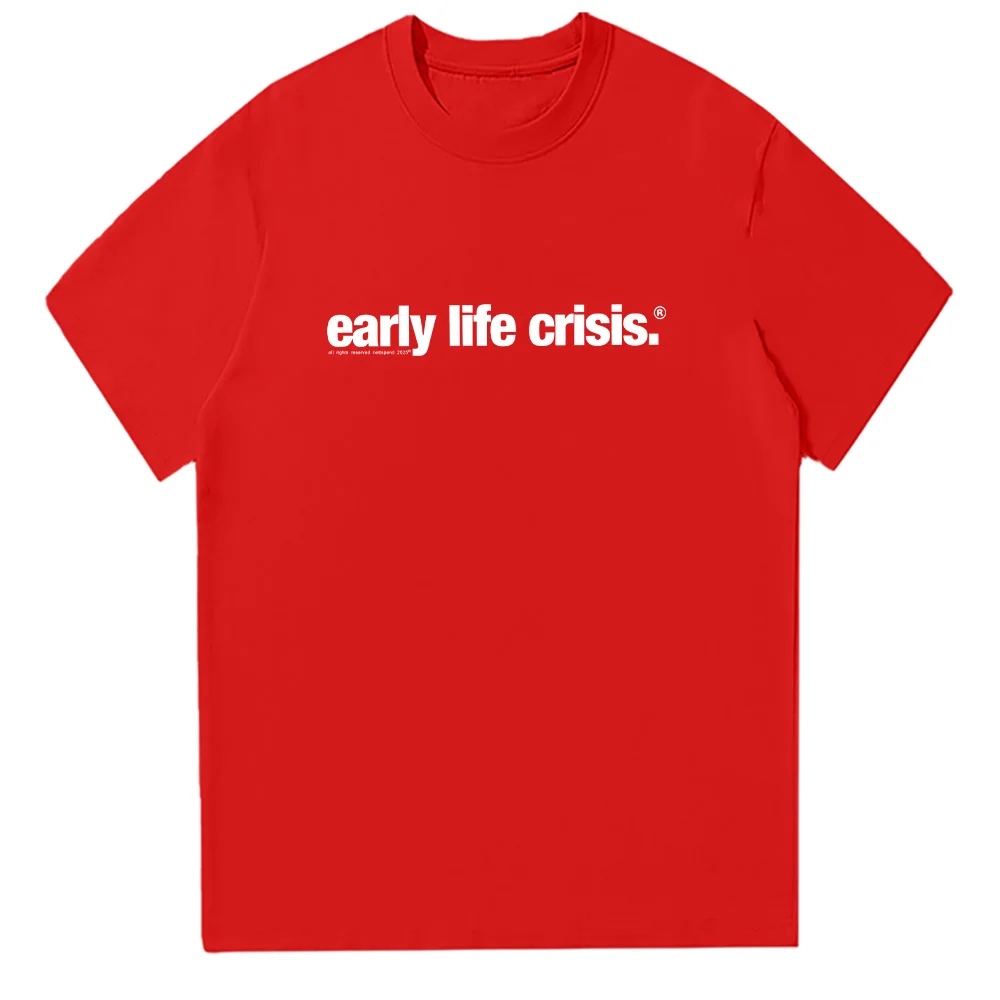 Nettspend Early Life Crisis T-shirt Nettspend Merch Letter Graphic T Shirts Fashion Women Men Cotton Clothing Casual High Street