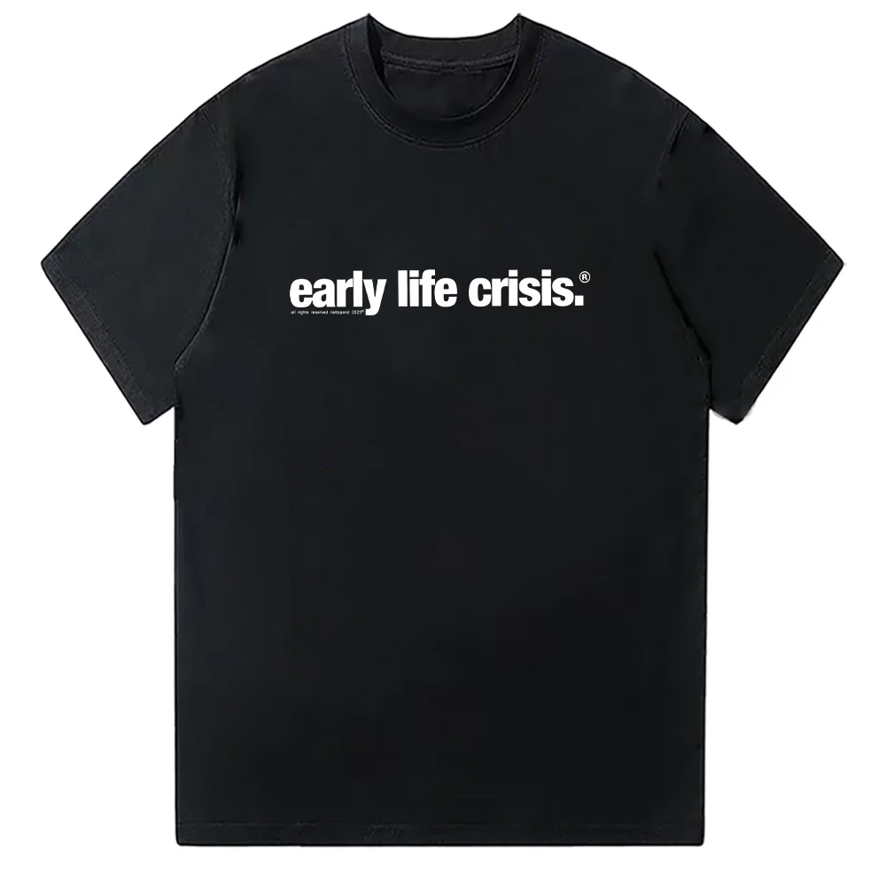 Nettspend Early Life Crisis T-shirt Nettspend Merch Letter Graphic T Shirts Fashion Women Men Cotton Clothing Casual High Street