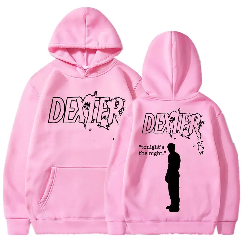 TV Play Dexter Morgan Tonight's The Night Hoodie Men Women Fashion Vintage Gothic Sweatshirt Loose Fleece Casual Tracksuit Male