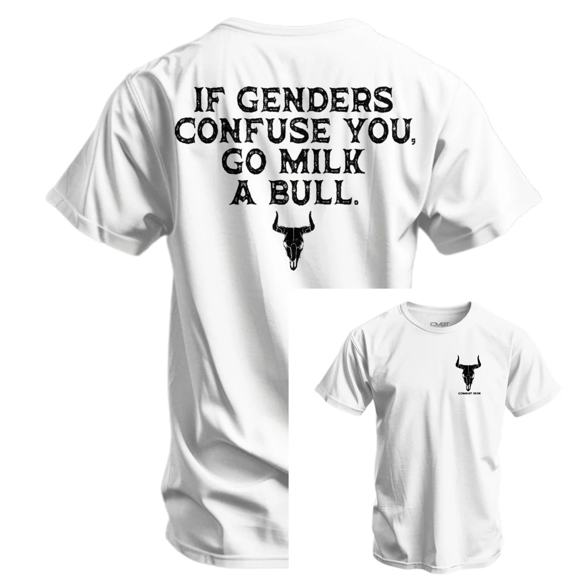 If Genders Confuse You Go Milk A Bull Men's Tee - Combat Iron Military T-shirt - Suitable for Sports Wear Comfortable To Wear