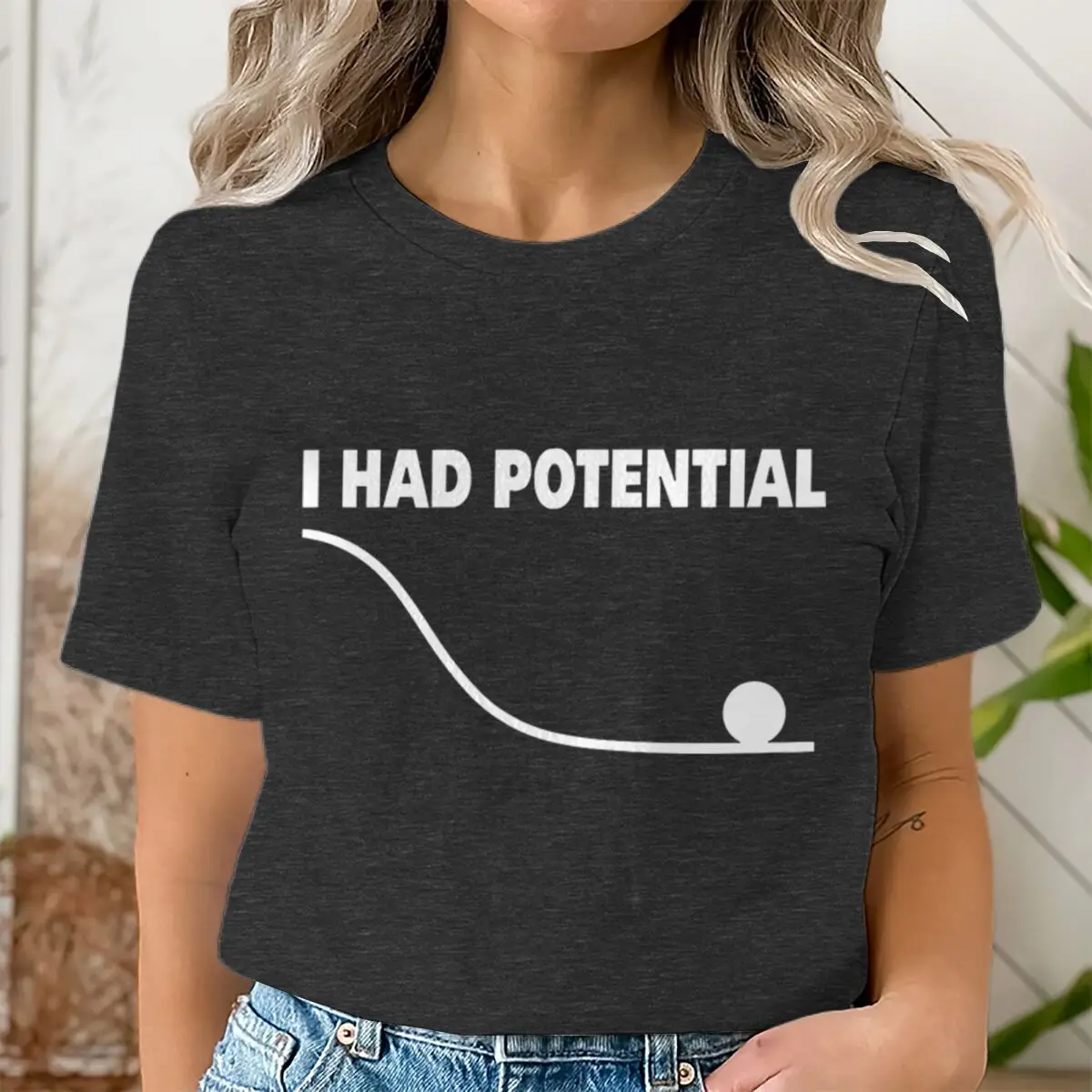 "I Had Potential" Print T Shirt Fun Science Women Men Short Sleeve Streetwear Round Neck Casual Tshirts