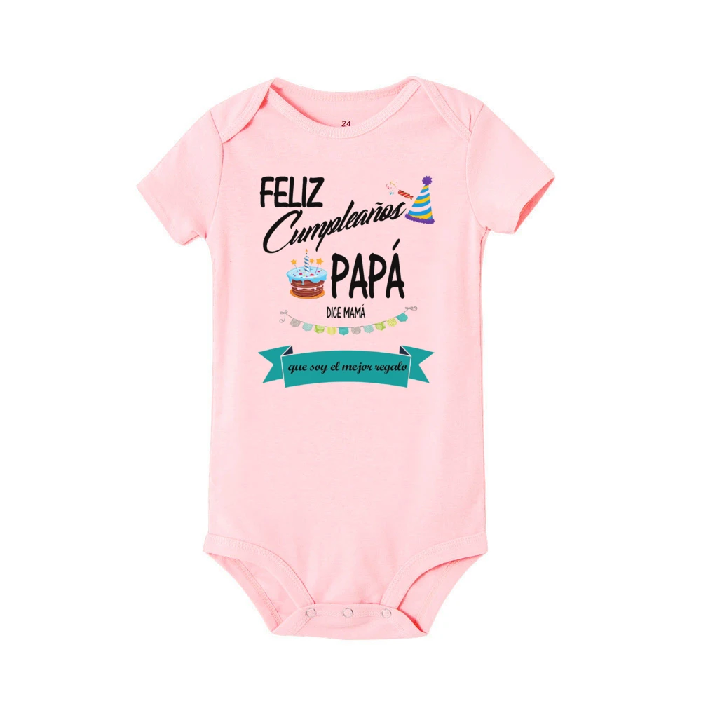 Happy Birthday Dad Says Mom That I Am The Best Gift Baby Bodysuit Newborn Short Sleeve Romper Dadyy Birthday Infant Jumpsuit