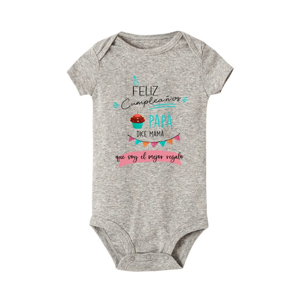 Happy Birthday Dad Says Mom That I Am The Best Gift Baby Bodysuit Newborn Short Sleeve Romper Dadyy Birthday Infant Jumpsuit
