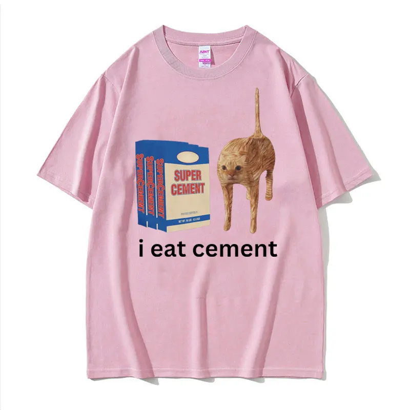 I Eat Cement T Shirt Funny Sarcastic Offensive Random Cat Meme Print T Shirts Men Women Casual 100% Cotton Tops Oversized Tshirt