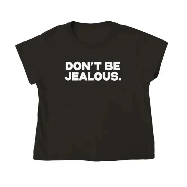 Sugarbaby Don't Be Jealous letter print Funny Graphic T-shirt Women t shirt Ladies Slogan Tee clothes Baby Tees EMO Short Tops