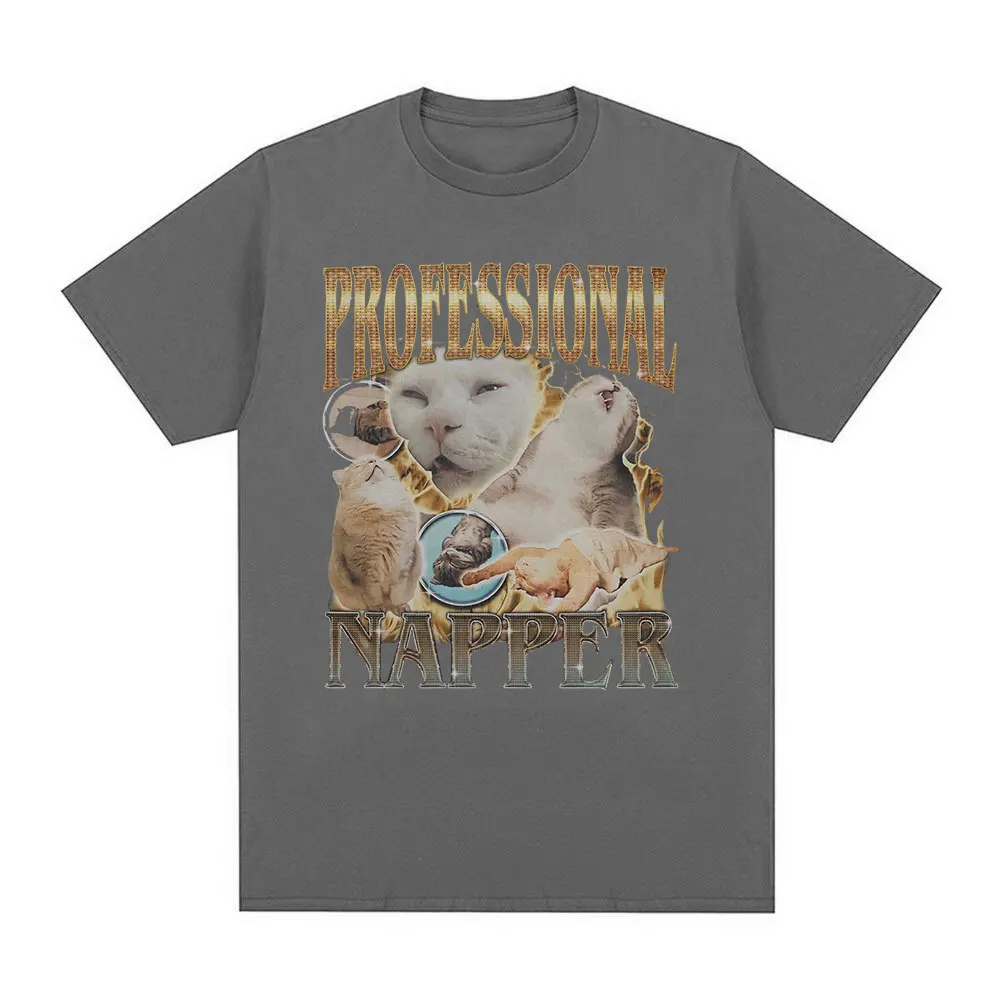 Professional Napper Funny Cat Meme T-shirt Men Women Casual Cotton Oversized T Shirt Fashion Vintage O-Neck T-shirts Streetwear