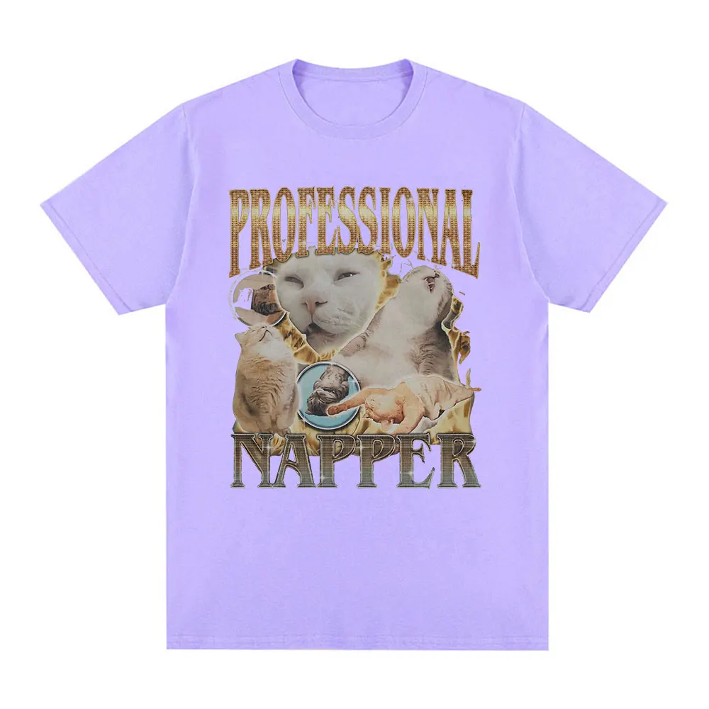 Professional Napper Funny Cat Meme T-shirt Men Women Casual Cotton Oversized T Shirt Fashion Vintage O-Neck T-shirts Streetwear