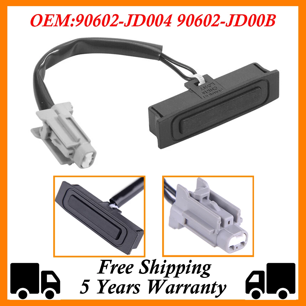 For Nissan Qashqai J10 2006-2014 New Car Tailgate Switch Trunk Lid Opening Button 90602-JD004 90602-JD00B 90602JD004 90602JD00B