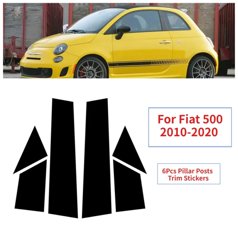 6Pcs/set Glossy Black Car Window Door Column B C Pillar Post Cover Trim For Fiat 500 2010 2011 2012 2013 -2020 Decor Stickers