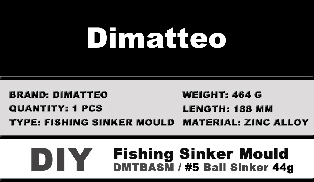 Dimatteo DIY Fishing Ball Sinker Mould DMTBASM/#5 Ball Sinker 44g 6 Cavities