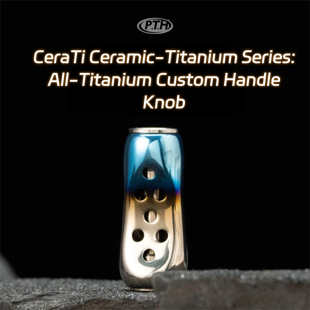PTH TCT16 All-Titanium Fishing Reel Knob 5.8g Ergonomic Handle Knob For Shimano Daiwa Baitcasting Spinning Reel