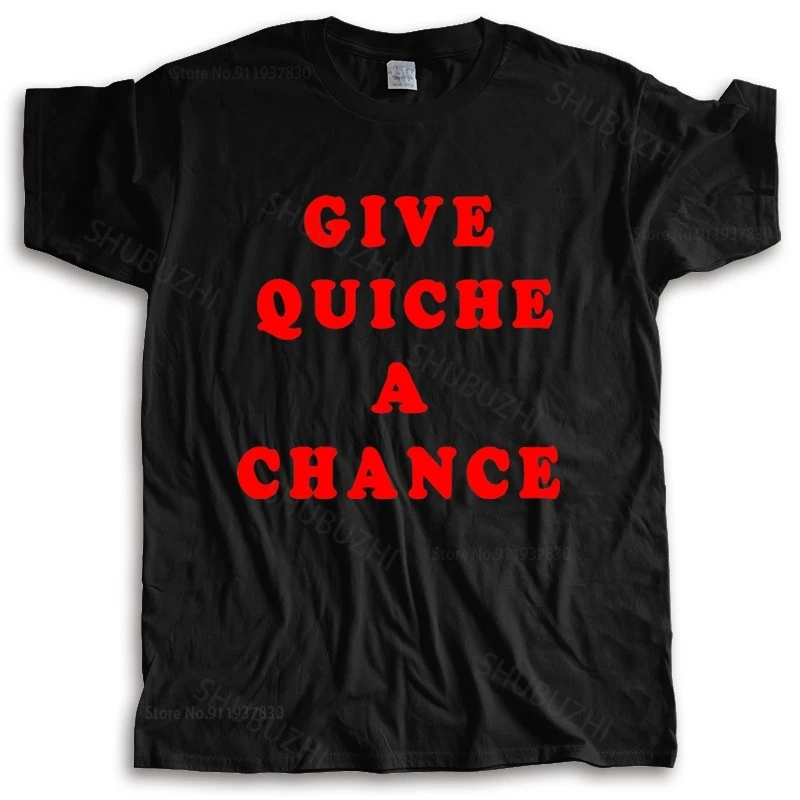 new arrived men t-shirt summer Give Quiche A Chance T-Shirt Red Dwarf Lister Rimmer Cat male cotton tee-shirt bigger size