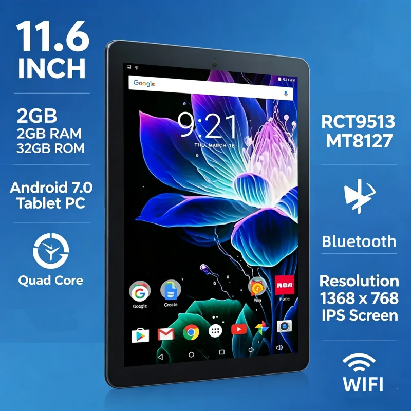 11.6 INCH 2GB RAM 32GB ROM T10 RCT6716 Android 7.0 MT8127 Quad Core 2M Cache Mini HD-MI Resolution 768 X 1368 IPS WIFI