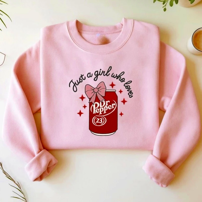 Just A Girl Who Loves Dr Pepper Crewneck Pullovers funny Soda Can Women Hoodies Fashion Casual Y2k Streetwear Holiday Hoody