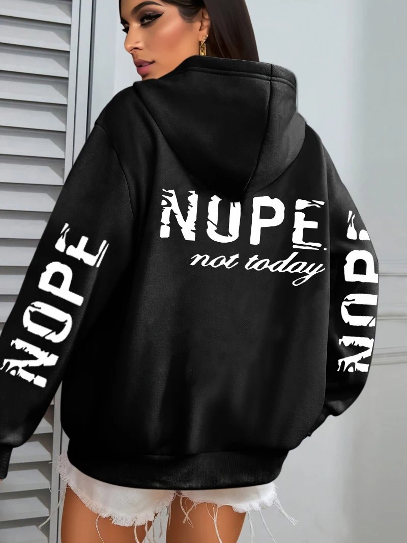 Nope Not Today Art Letter Printing Women Hoodies Loose Fleece Hoodie All-Match Pocket Pullovers Autumn Multicolor Woman Hoody