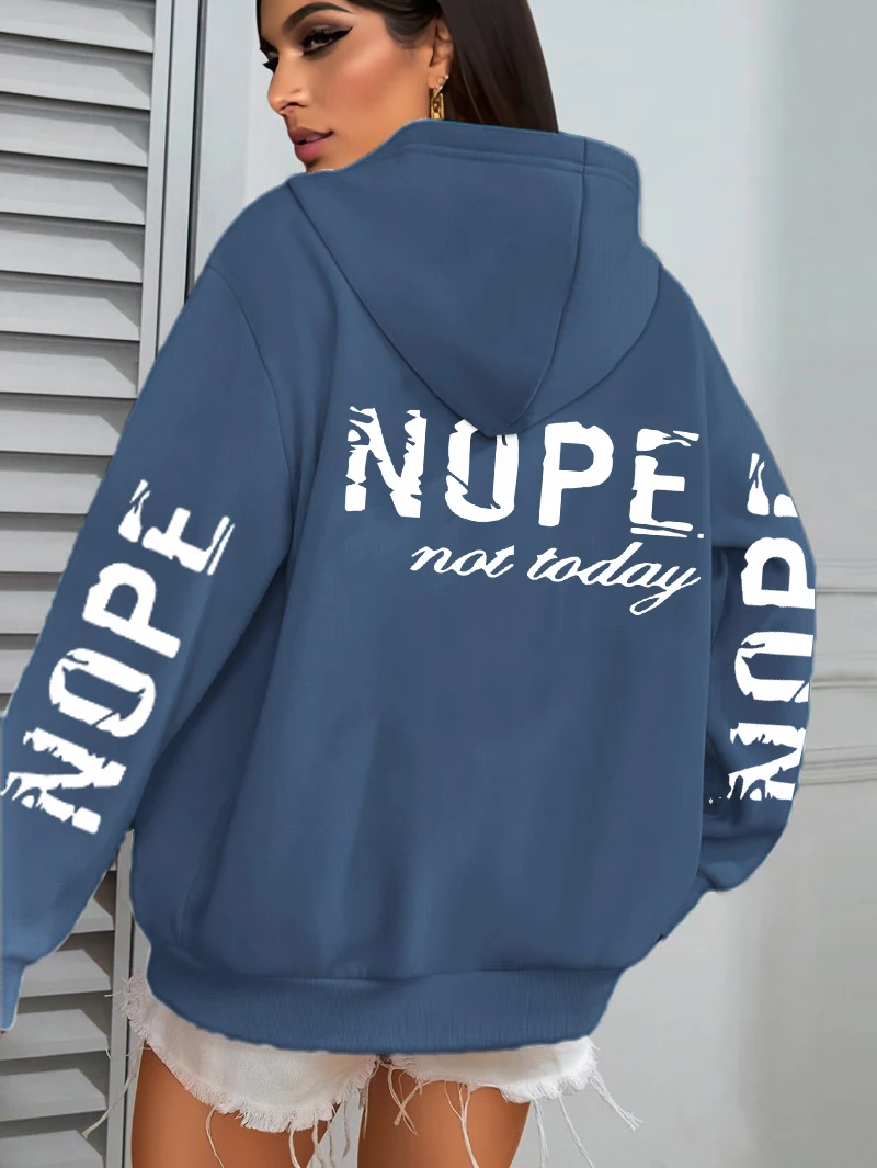Nope Not Today Art Letter Printing Women Hoodies Loose Fleece Hoodie All-Match Pocket Pullovers Autumn Multicolor Woman Hoody