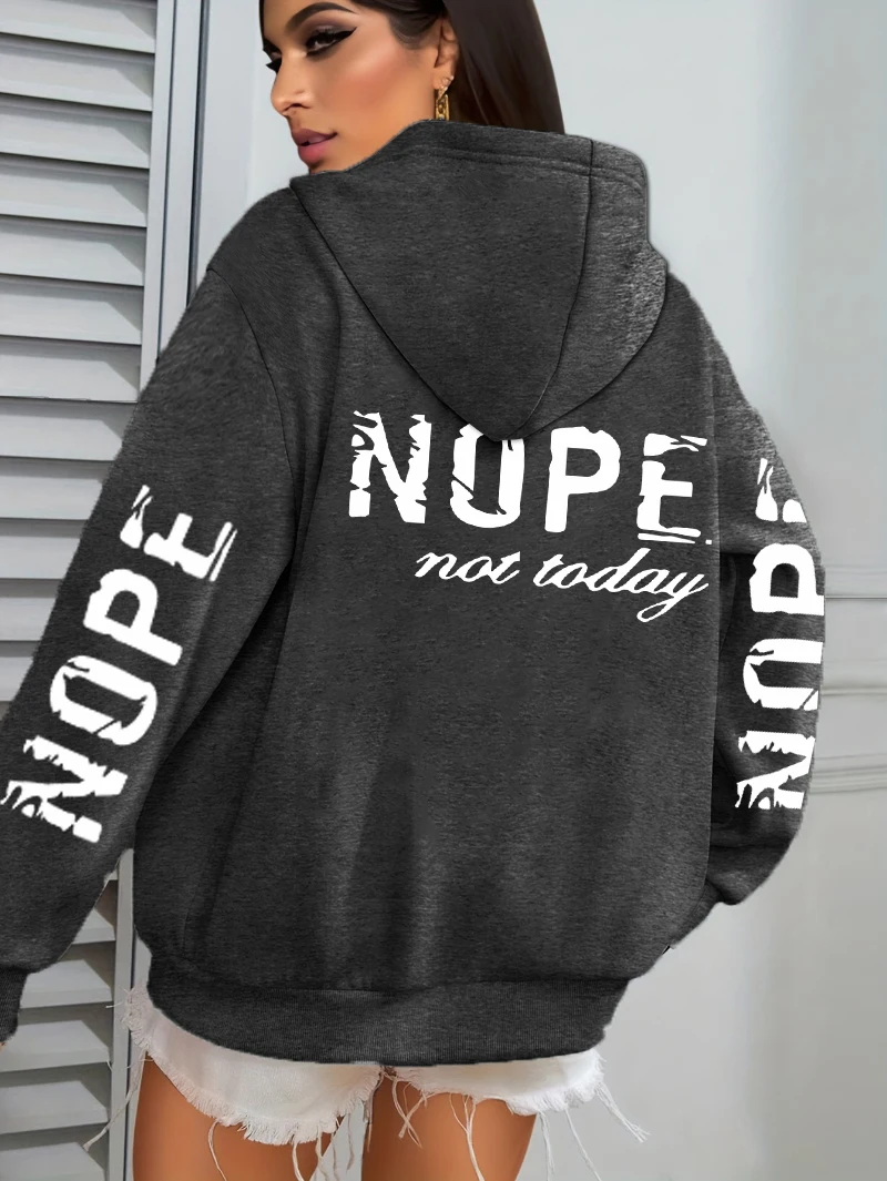 Nope Not Today Art Letter Printing Women Hoodies Loose Fleece Hoodie All-Match Pocket Pullovers Autumn Multicolor Woman Hoody