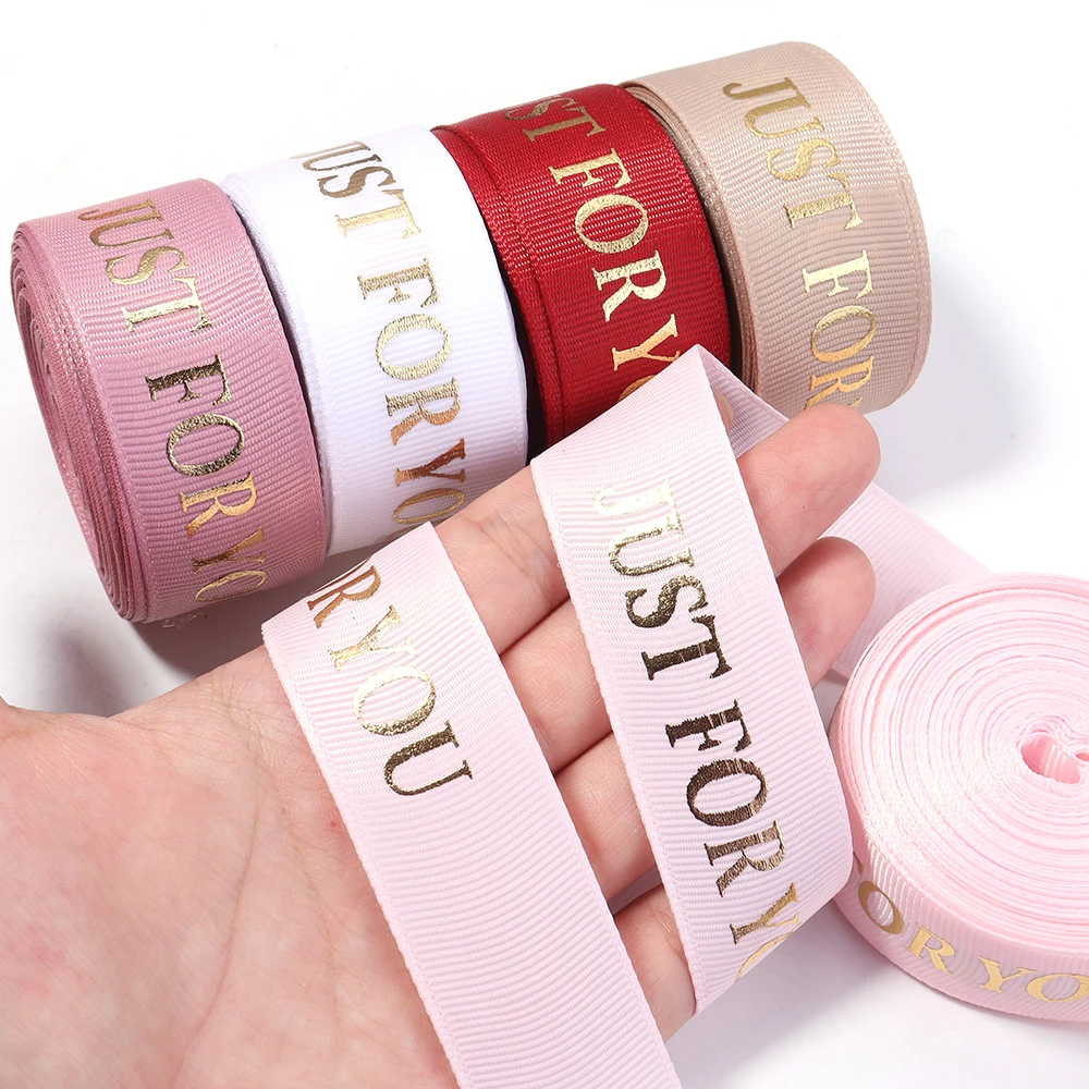 10yards 10/25mm Polyester Ribbon Hot Stamping Printed JUST FOR YOU Ribbon For Handmade Romantic Gift Packaging Wedding Decoratio