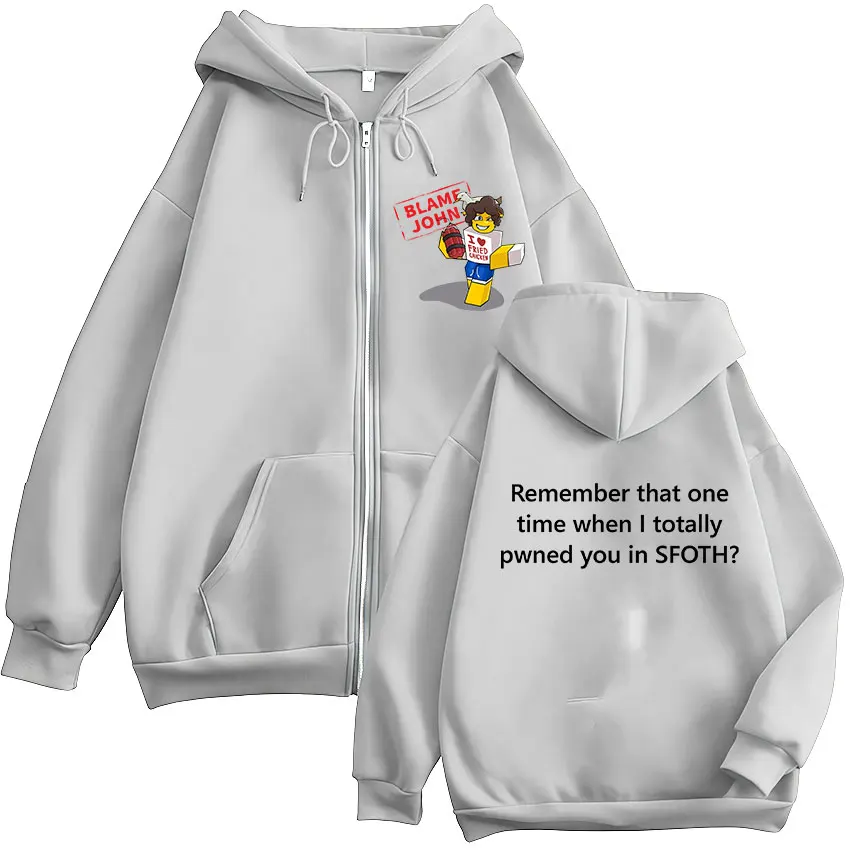 Funny Blame John Shedletsky Forsaken Meme Zipper Hoodie Men Women's Fleece Fashion Long Sleeve Oversized Zipper Sweatshirt Tops
