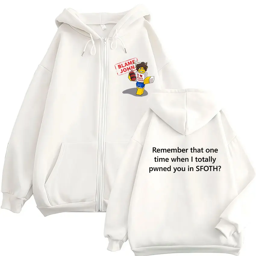 Funny Blame John Shedletsky Forsaken Meme Zipper Hoodie Men Women's Fleece Fashion Long Sleeve Oversized Zipper Sweatshirt Tops