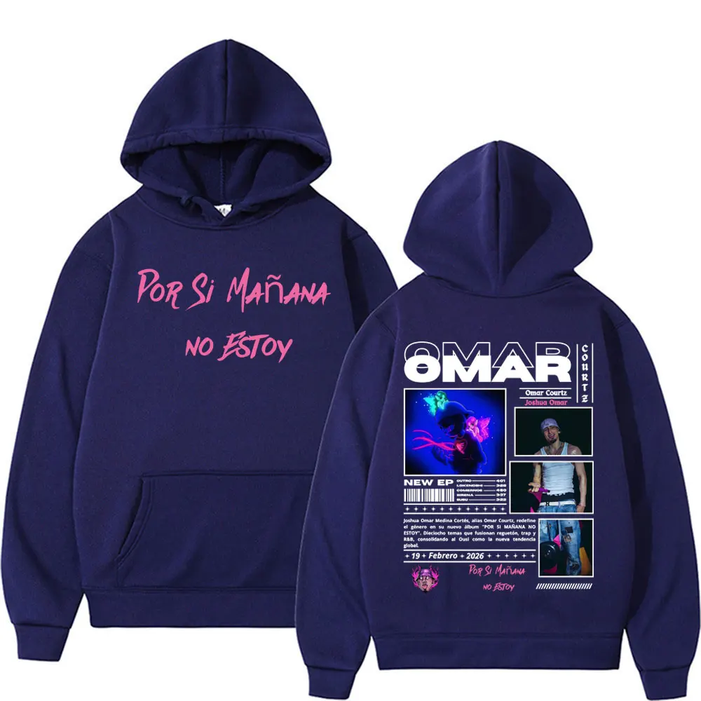 Omar Courtz Por Si Manana No Estoy 2026 Tour Hooded Men's Fashion Harajuku Retro Sweatshirt High Quality Fleece Oversized Hoodie
