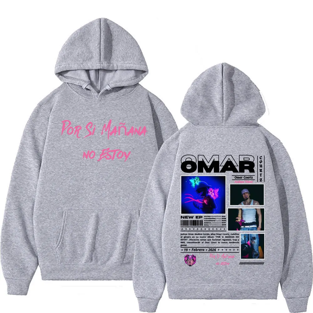 Omar Courtz Por Si Manana No Estoy 2026 Tour Hooded Men's Fashion Harajuku Retro Sweatshirt High Quality Fleece Oversized Hoodie