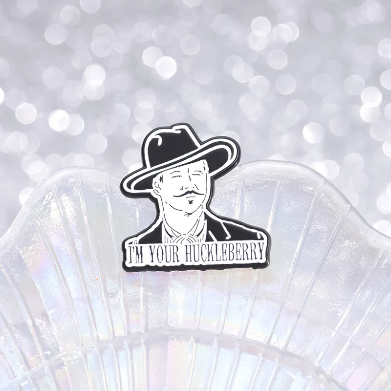 Movie Characters Enamel Pins Custom I'M YOUR HUCKLEBERRY Brooches Lapel Badges Cartoon Funny Jewelry Gift for Fans Friends