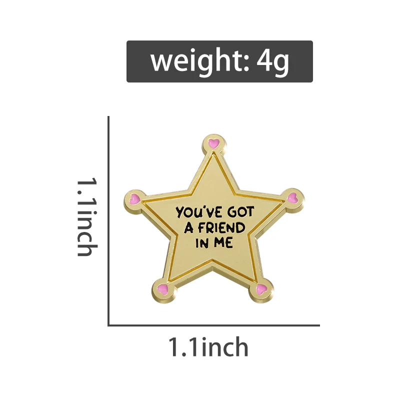 YOU'VE GOT A FRIEND IN ME Enamel Pins Custom Creative Pentagram Brooches Lapel Badges Funny Jewelry Gift For Best Friend