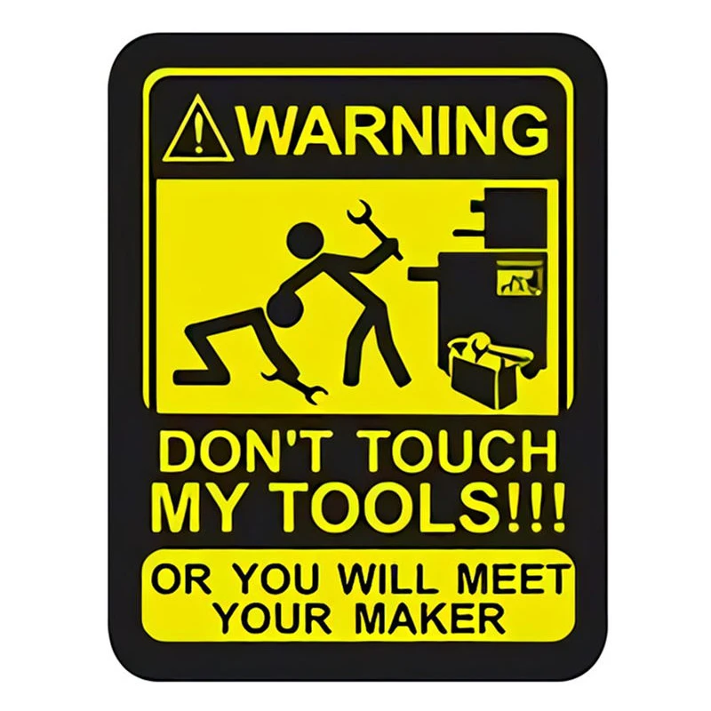 Y342# Creativity WARNING DON'T TOUCH MY TOOLS!!! Car Stickers Decal Anime Cute Car Accessories Decoration Para Coche