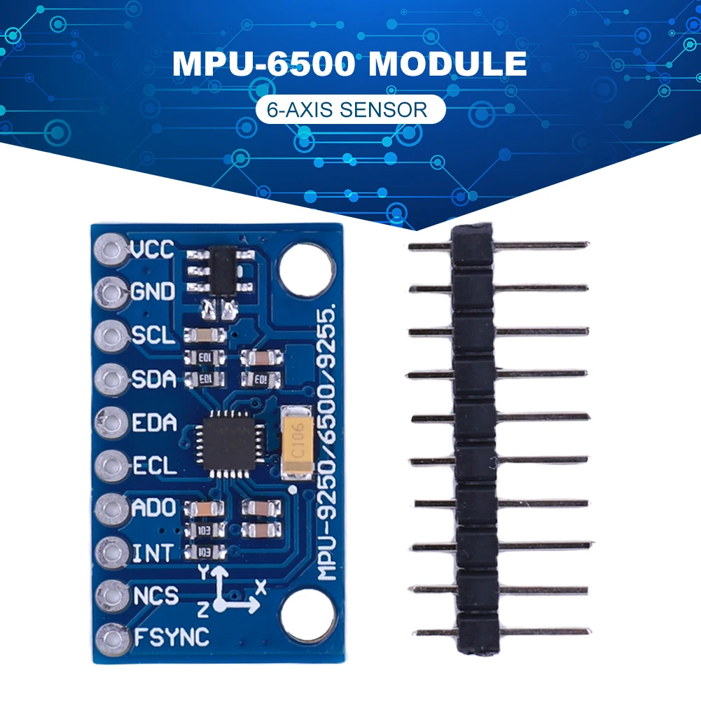 GY-6500 MPU6500 6-Axis Gyroscope Accelerometer Sensor Module IIC I2C SPI Gyro Accelerometer DIY Kit Replace MPU6050 for Arduino