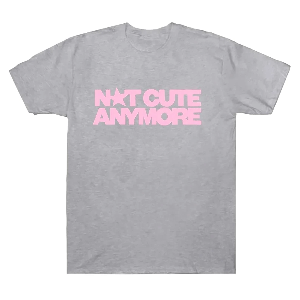 Not Cute Anymore T Shirts Girl Band T-shirt Korean Fashion Summer Women Men Short Sleeve Casual Funny Summer Y2K Tee Tops