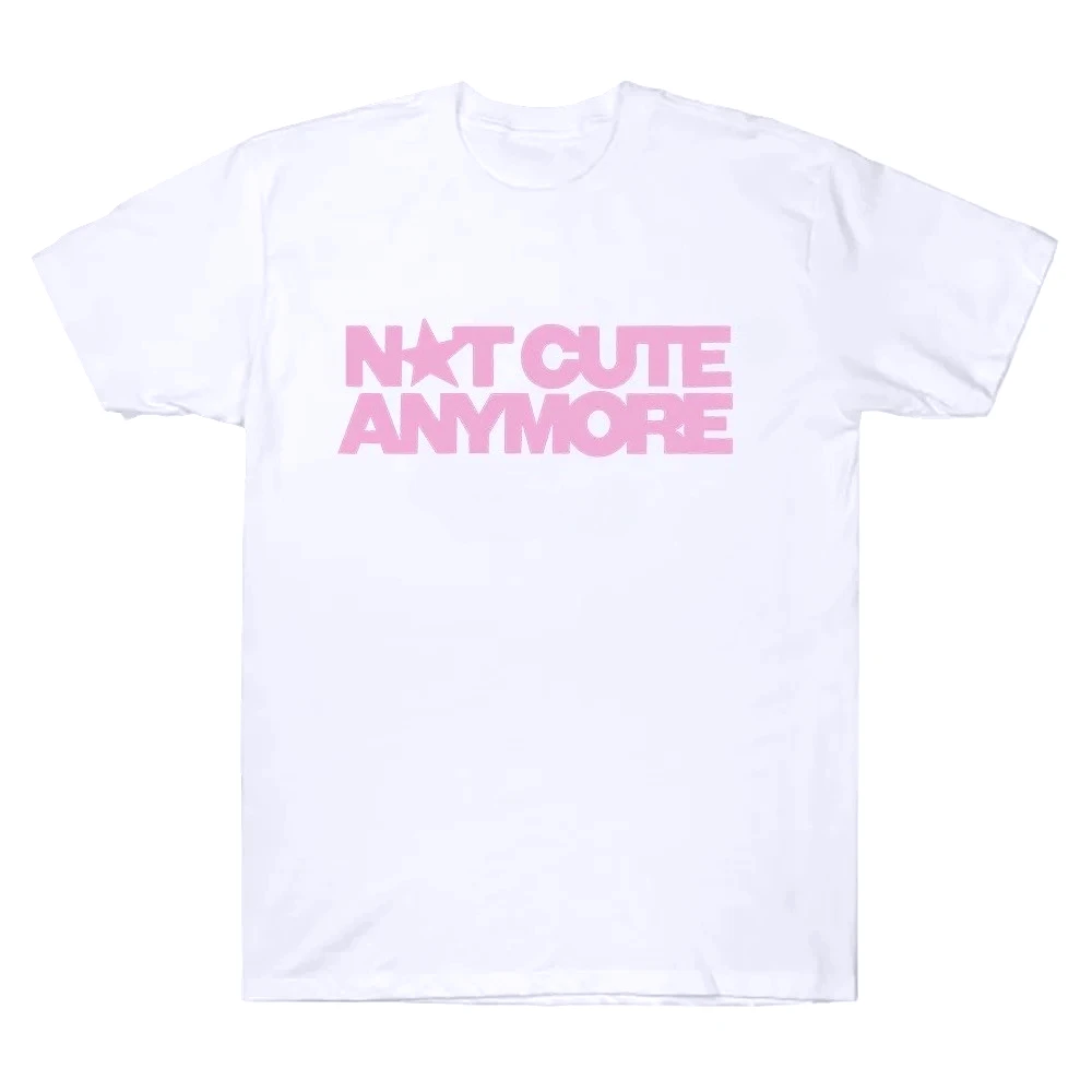 Not Cute Anymore T Shirts Girl Band T-shirt Korean Fashion Summer Women Men Short Sleeve Casual Funny Summer Y2K Tee Tops