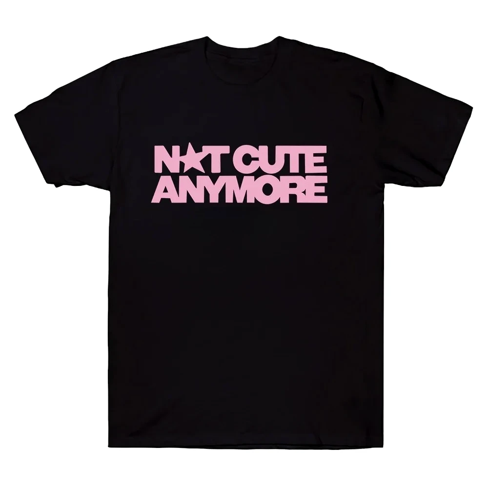 Not Cute Anymore T Shirts Girl Band T-shirt Korean Fashion Summer Women Men Short Sleeve Casual Funny Summer Y2K Tee Tops