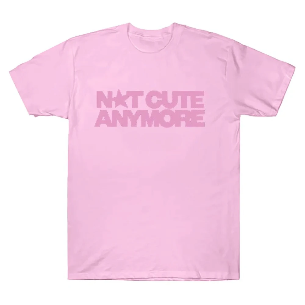 Not Cute Anymore T Shirts Girl Band T-shirt Korean Fashion Summer Women Men Short Sleeve Casual Funny Summer Y2K Tee Tops