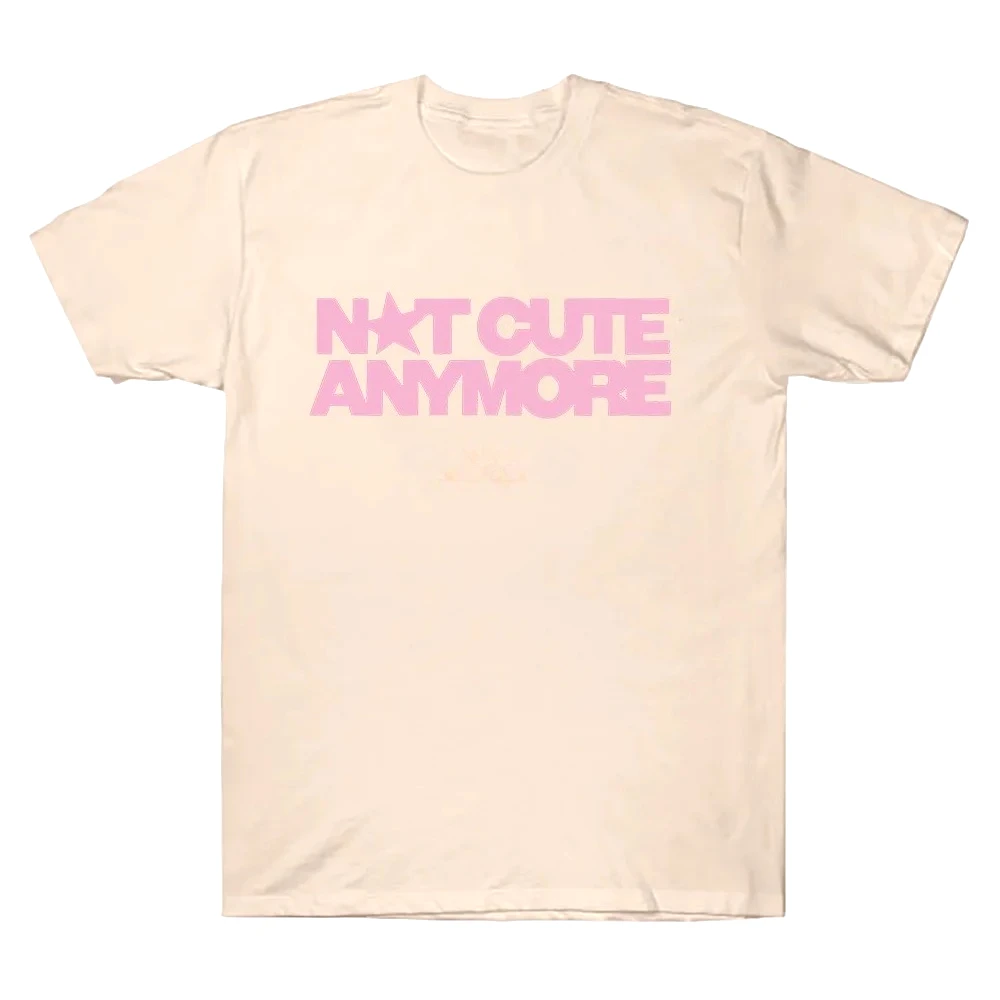 Not Cute Anymore T Shirts Girl Band T-shirt Korean Fashion Summer Women Men Short Sleeve Casual Funny Summer Y2K Tee Tops