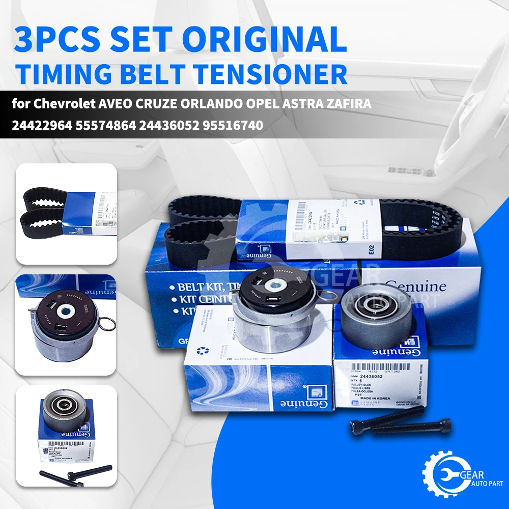 3pcs/set Original Timing belt tensioner for Chevrolet AVEO CRUZE ORLANDO OPEL ASTRA ZAFIRA 24422964 55574864 24436052 95516740