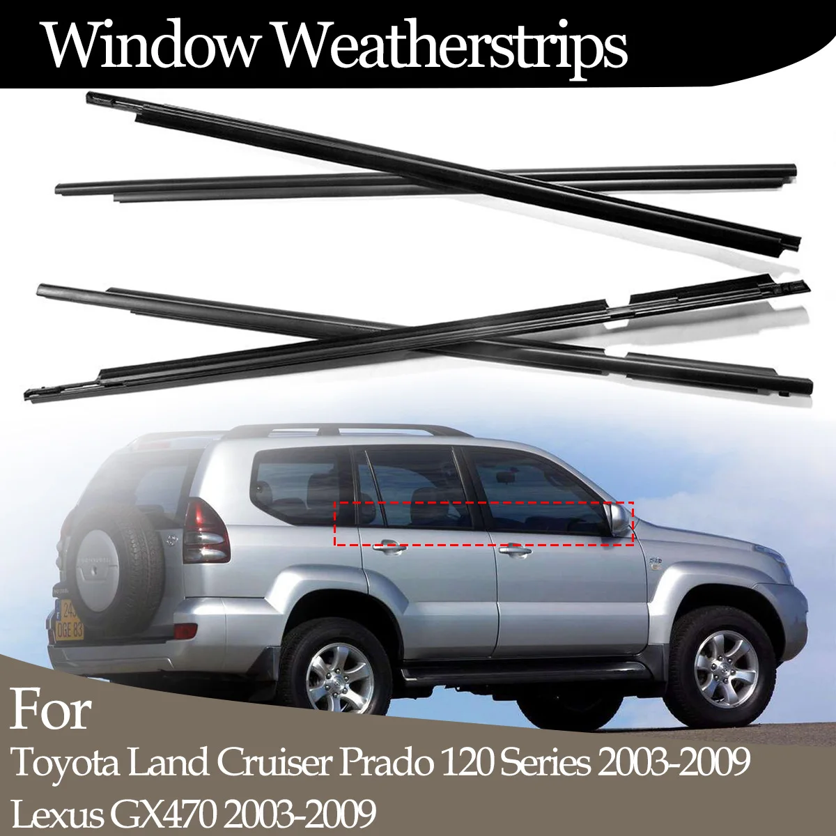 4PCS Car Outer Windows Rubber Weatherstrip For Toyota Land Cruiser Prado 120 Series 2003-2009 Lexus GX470 2003-2009 Seal Strip