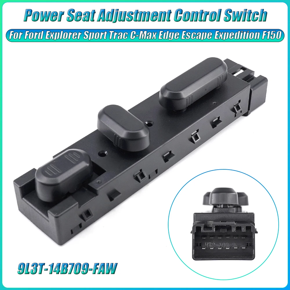 Power Seat Adjustment Control Switch For Ford Explorer Sport Trac C-Max Edge Escape Expedition F150 9L3T-14B709-FAW